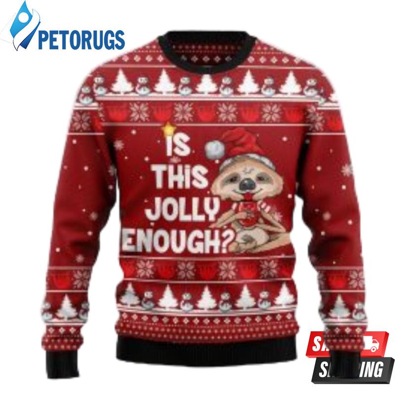 Is-This-Jolly-Enough-Sloth-Ugly-Christmas-Sweater-Christmas-Gift-Ugly-Christmas-Sweaters