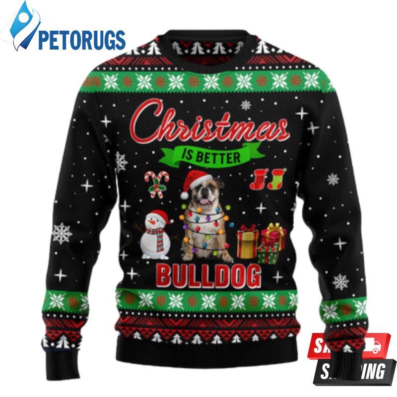 Christmas-Is-Better-With-Bulldog-Ugly-Christmas-Sweaters-1