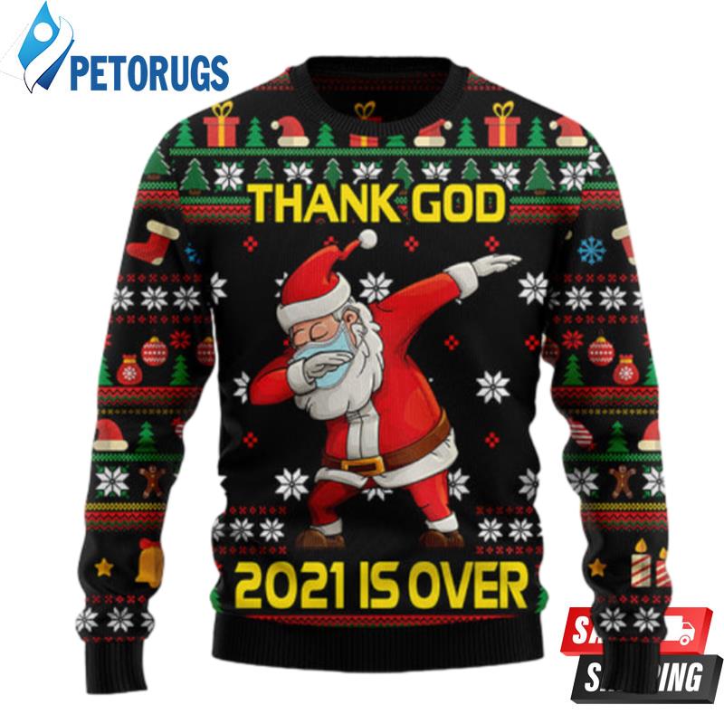 Christmas-Thank-God-2021-Is-Over-Santa-Dabbing-Ugly-Christmas-Sweaters