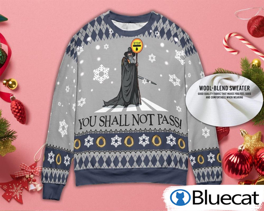 Gandalf You Shall Not Pass Christmas Sweater Gandalf Ugly Christmas Sweater