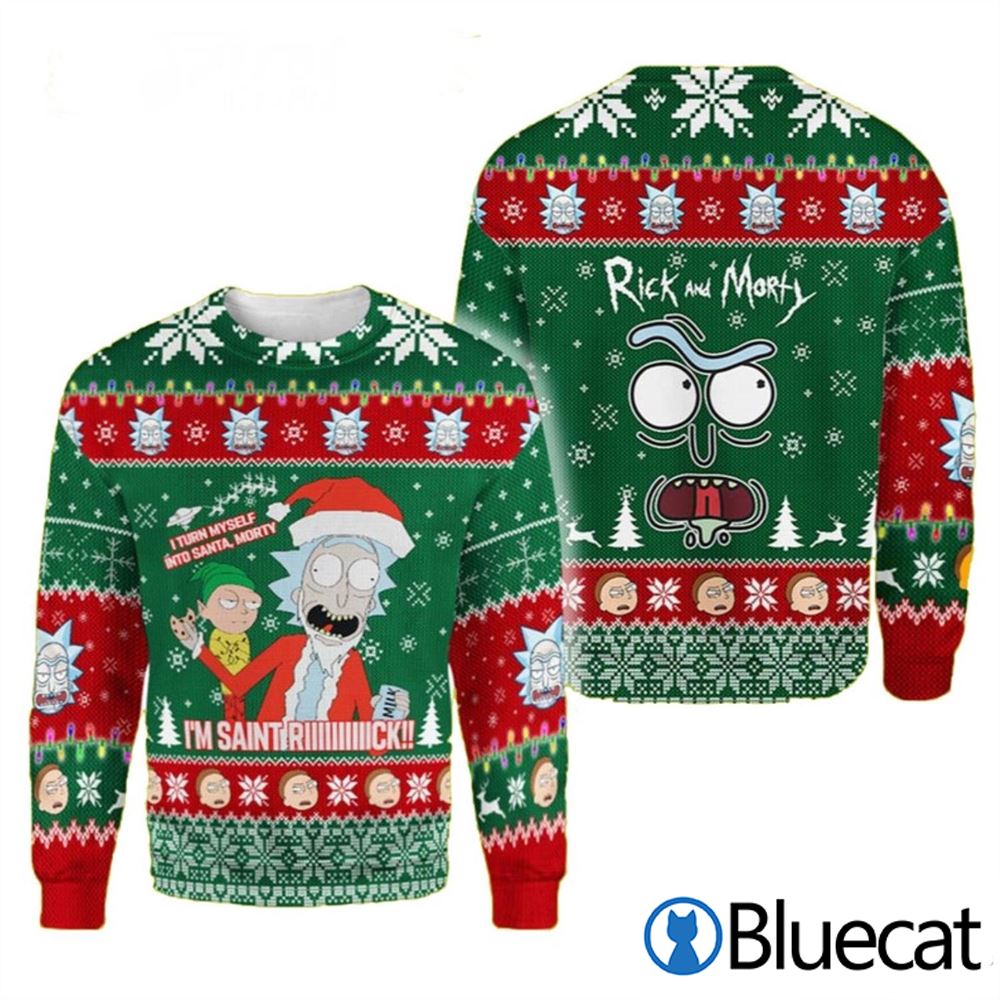I Turned Myself Into Santa Rick And Morty Ugly Christmas Sweater